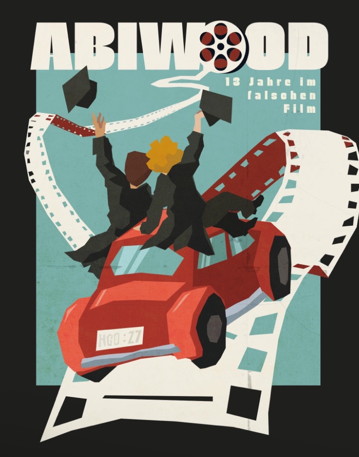 Das Rückenmotiv: Illustration im Filmplakat-Stil, zwei Abiturienten in einem roten Cabrio auf einem Filmstreifen, darüber der Schriftzug ABIWOOD